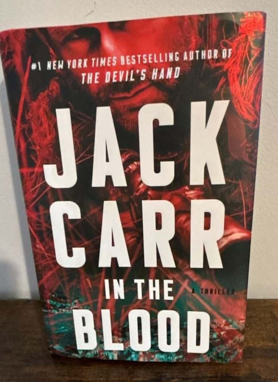 In the Blood: A Terminal List Thriller by Jack Carr (Hardcover)